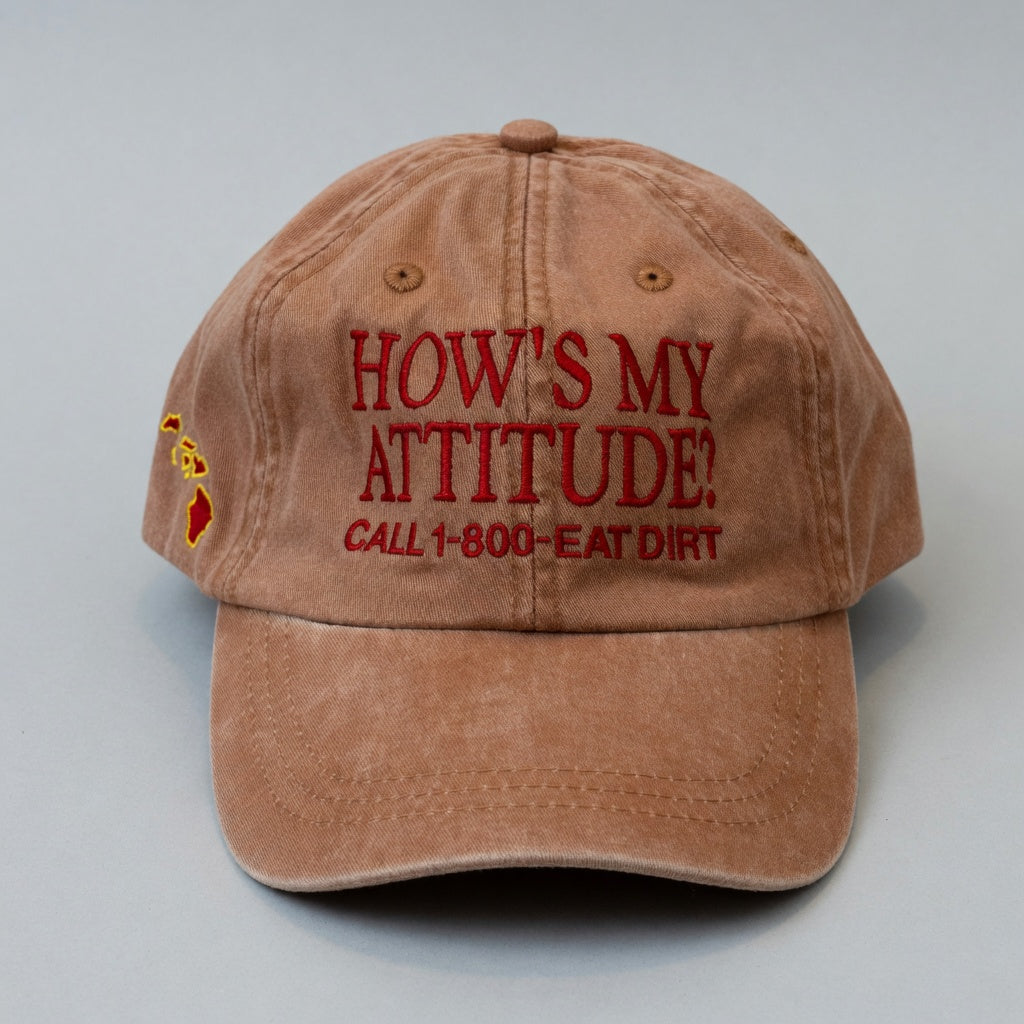 How's My Attitude Hat - Red Dirt Maui