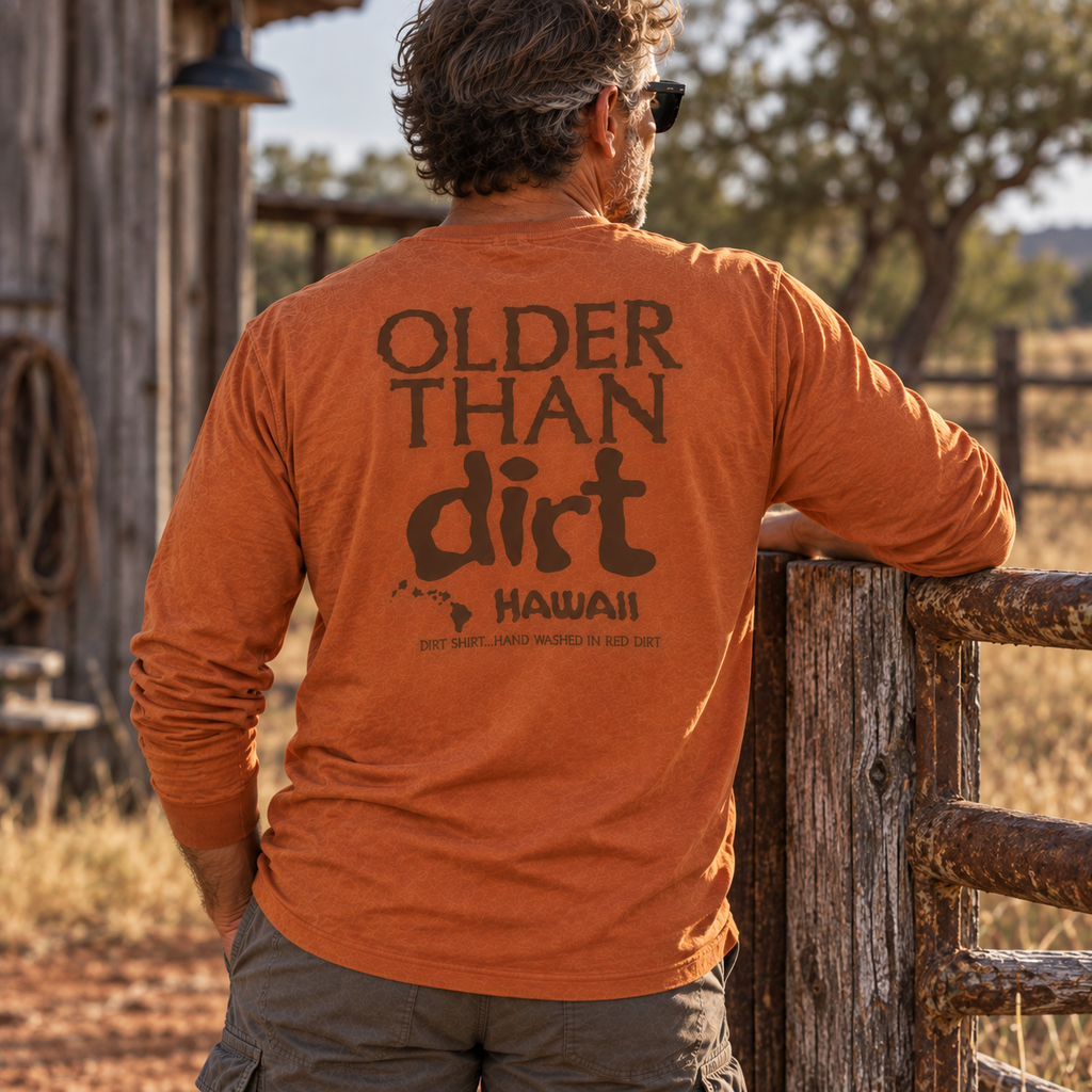 Older Than Dirt Long Sleeve