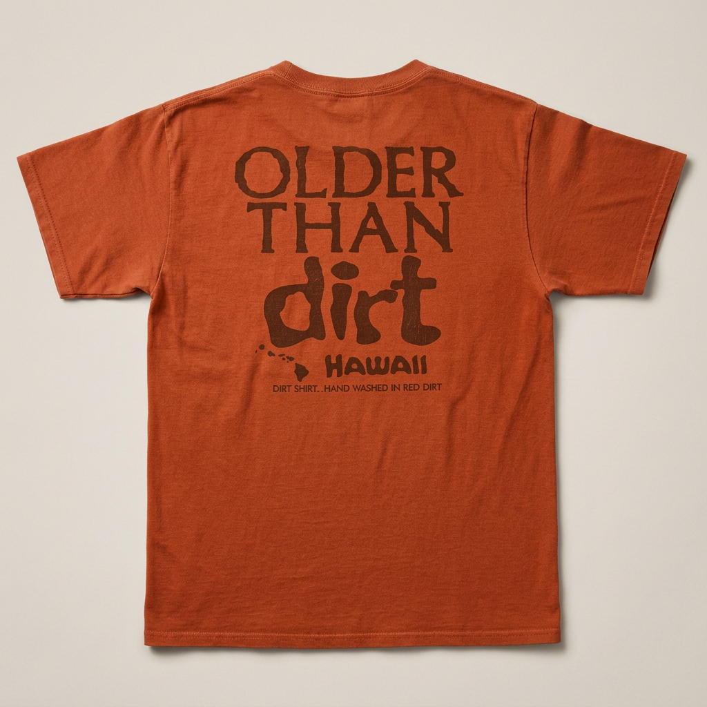 Older than Dirt