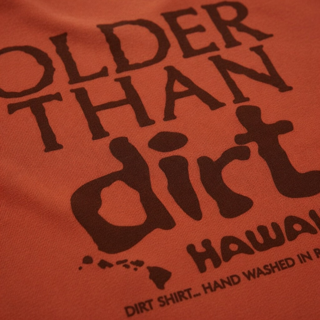 Older than Dirt - Vintage Style Maui Tee