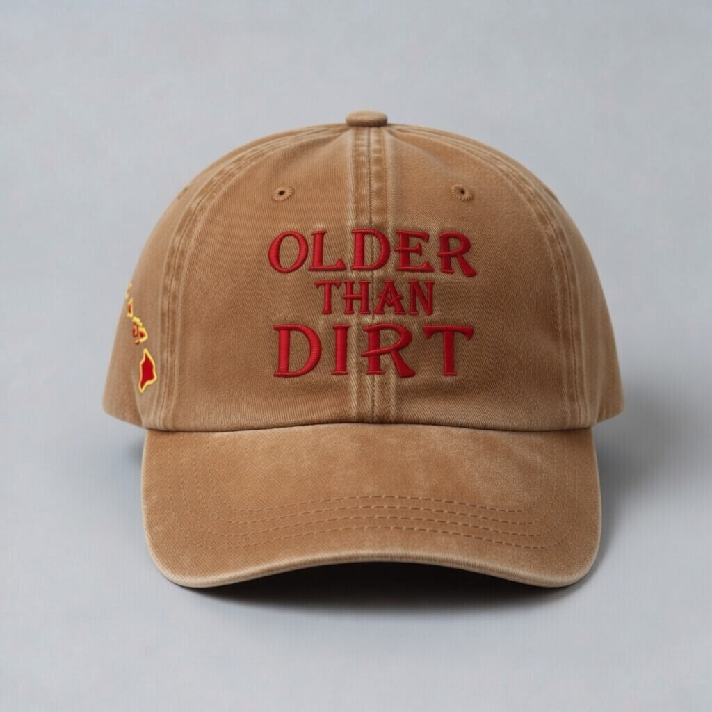 Older than Dirt Hat - Red Dirt Maui